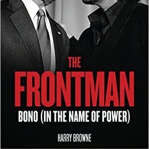 BONO The Frontman Bono In The Name Of Power 3000 e1710159792620