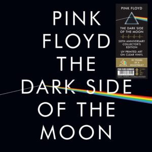 PINK FLOYD - CLEAR VINYL - THE DARK SIDE OF THE MOON (50TH ANNIVERSARY)